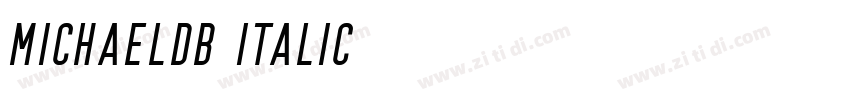 MichaelDB Italic字体转换 MichaelDB Italic字体转换